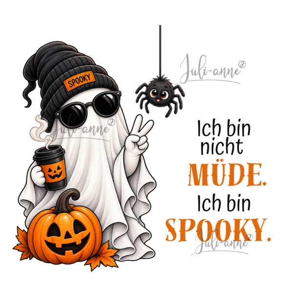Bügelbild - Ich bin nicht müde ich bin spooky