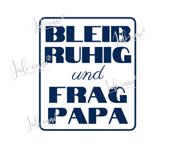 Bügelbild Frag Papa