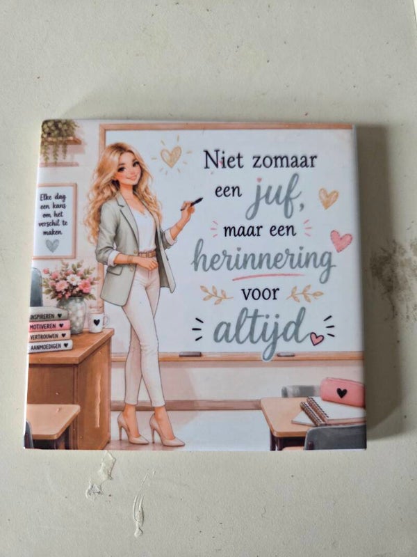 Tegel juf "niet zomaar een juf maar een herinnering voor altijd!”
