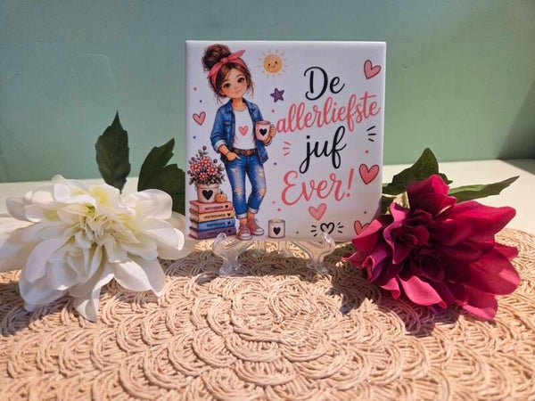 Tegeltje juf "de allerliefste juf ever"