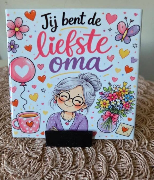15cm Tegel " Blije oma jij bent de liefste oma "