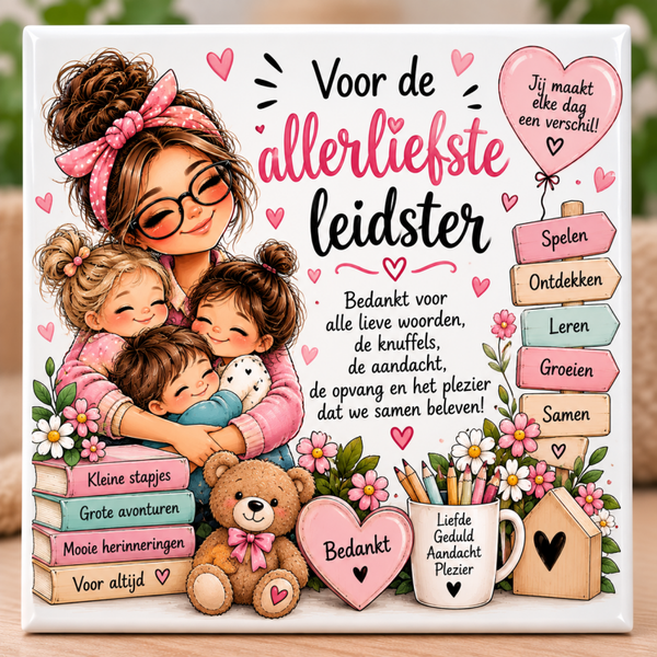 Voor de allerliefste leidster 🌸 tegel