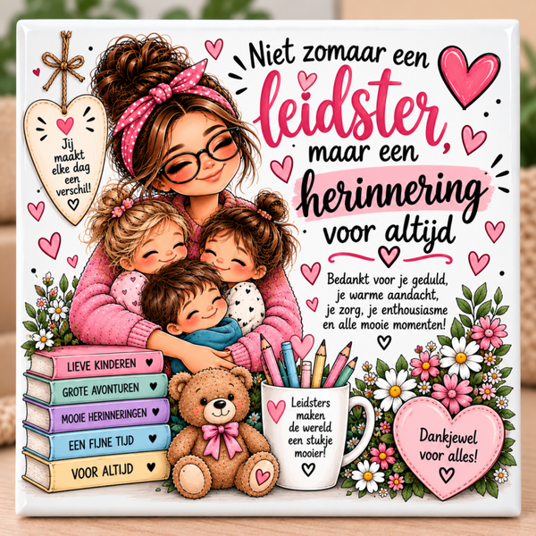 Niet zomaar een leidster, maar een herinnering voor altijd tegel