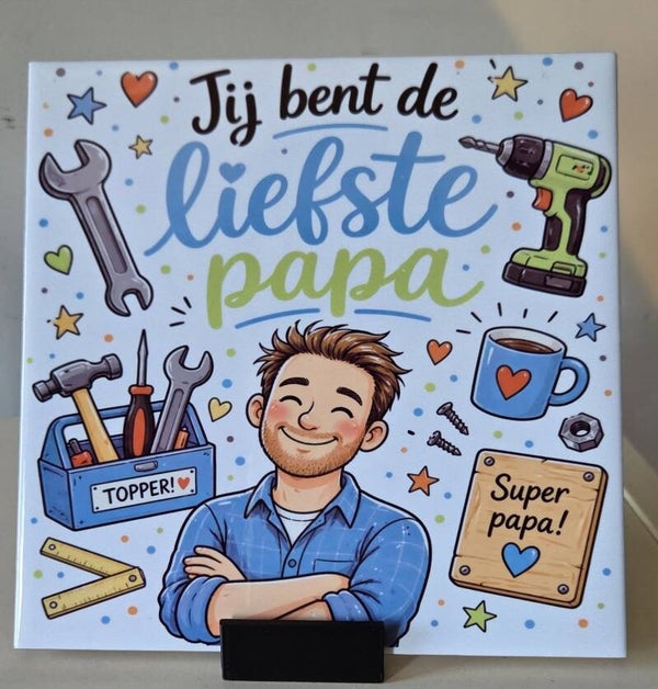 15cm tegel "jij bent de liefst papa"