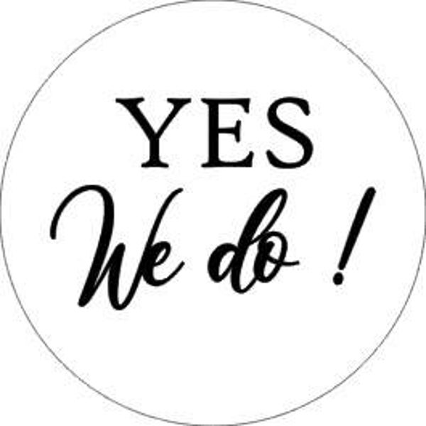 Sluitzegel "Yes we do !"