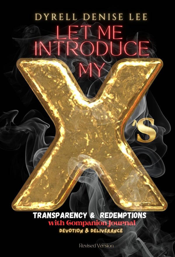 LET ME INTRODUCE MY X'S