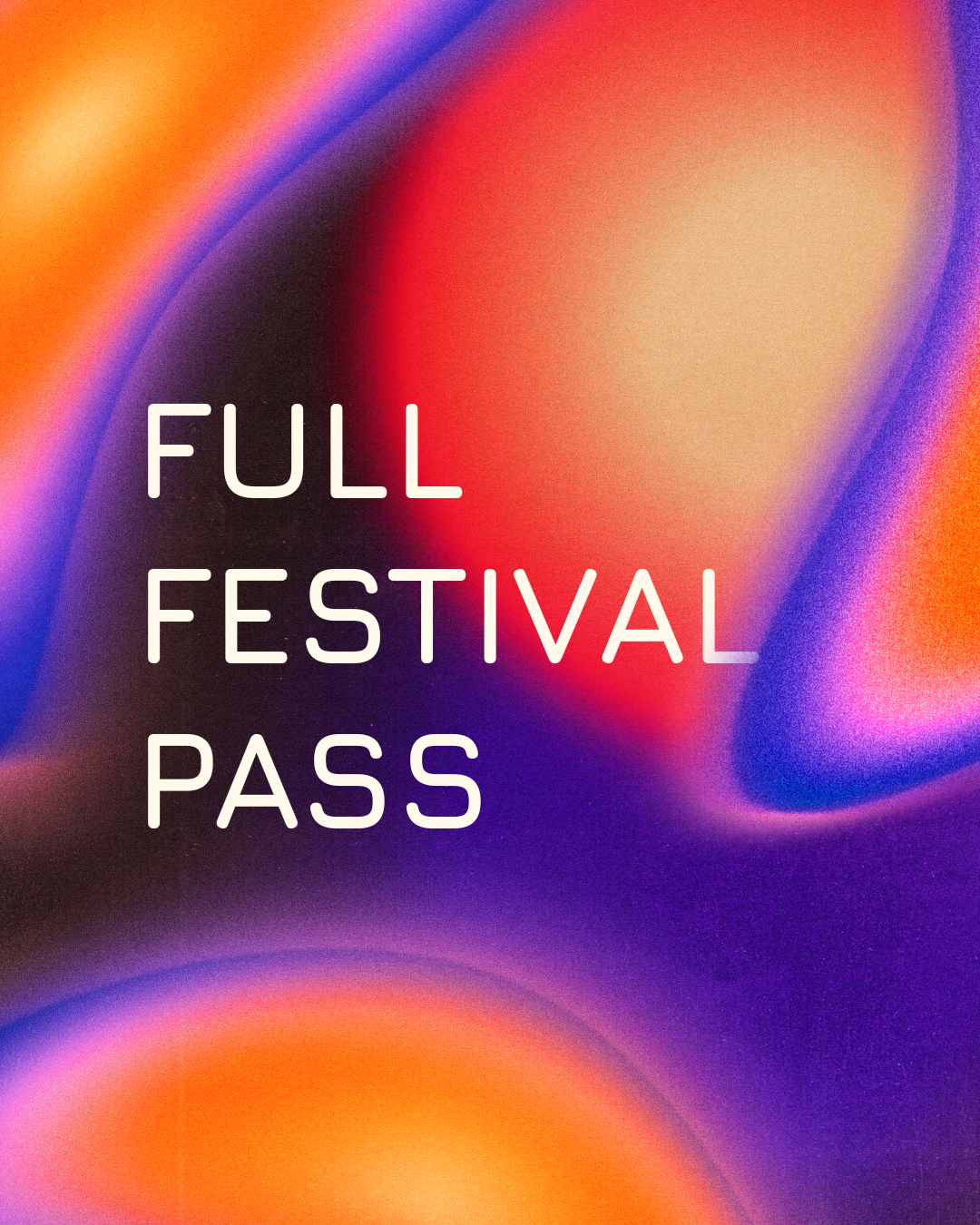 FULL FESTIVAL PASS