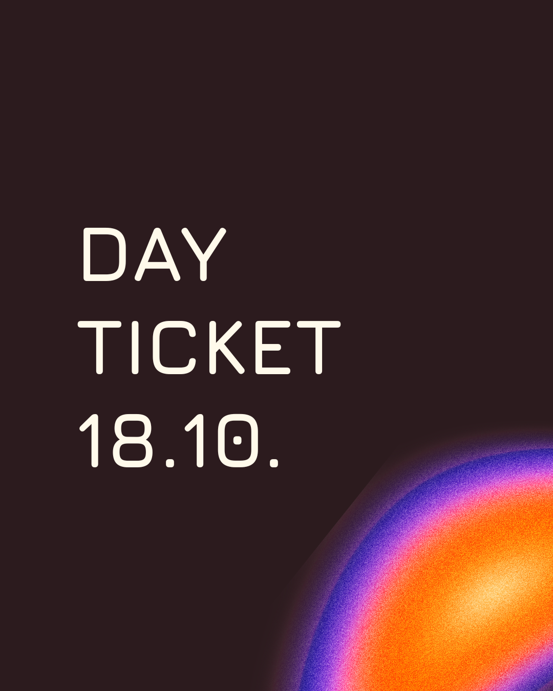 Day Ticket - Sunday 18th