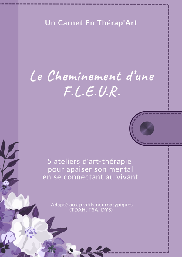 Recueil d'atelier: Le Cheminement d’une F.L.E.U.R. (Copie)
