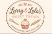 Larry &amp; Lola's Sweet Treats