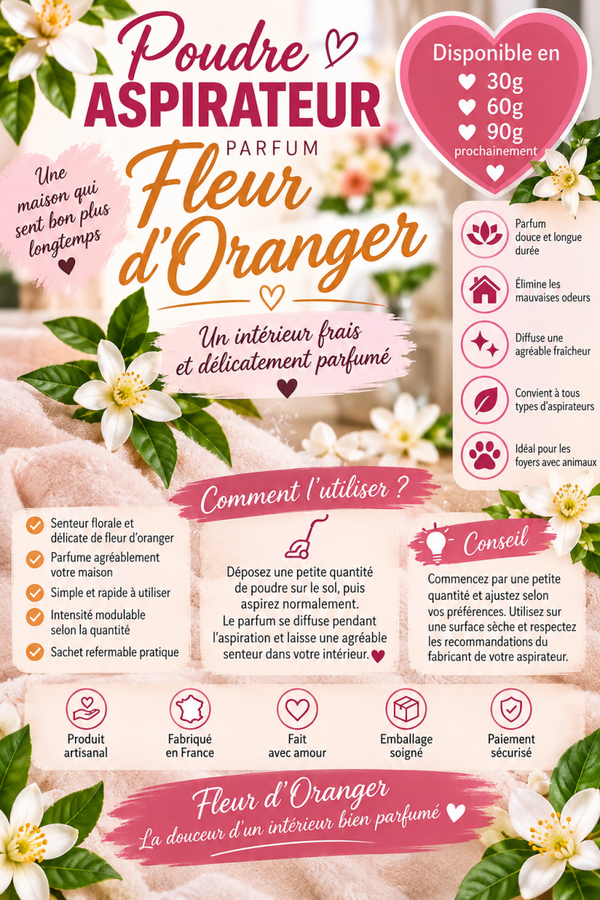🌸✨ POUDRE ASPIRATEUR – PARFUM FLEUR D’ORANGER ✨🌸
