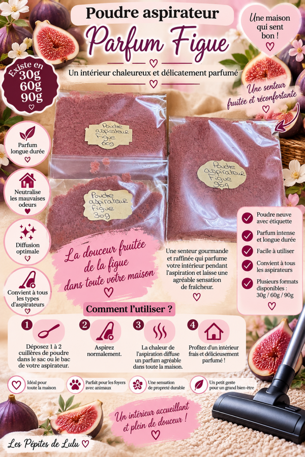 💗 Poudre aspirateur parfum Figue – 30 g / 60 g / 90 g