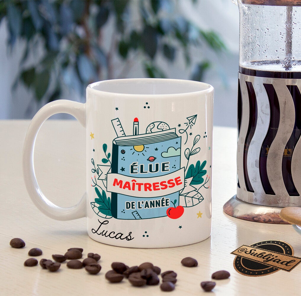 Mug Tasse Elue Maîtresse de l'année personnalisé avec Prénom idée Cadeau