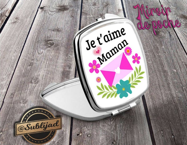 Miroir de poche Je t'aime maman idée cadeau Fête des Mères