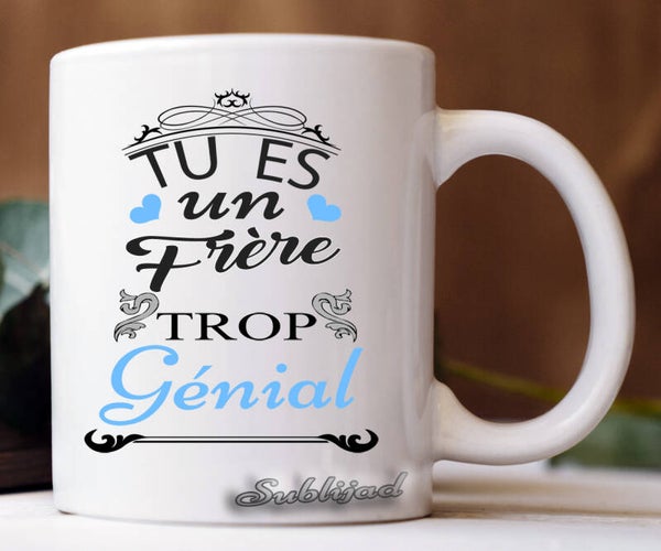 Mug Tasse Un Frère Trop Génial