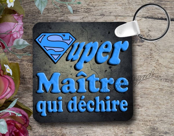 PORTE CLÉ CLÉS RECTO VERSO SUPER MAÎTRE QUI DÉCHIRE