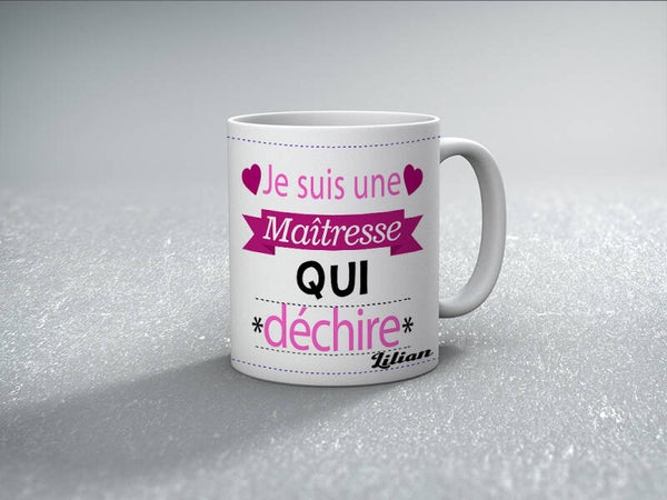 TASSE Mug Je suis une maîtresse qui déchire personnalisé avec prénom