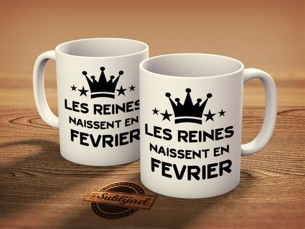 Tasse Mug Personnalisé Les reines naissent en.... Personnalisable avec le Mois de votre choix