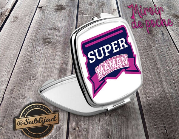 Miroir de poche Super maman idée cadeau Fête des Mères