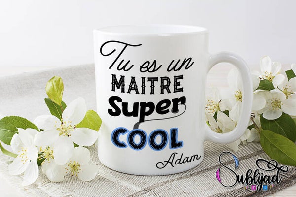 TASSE Mug Tu est un maître super cool personnalisé avec le prénom de votre enfant