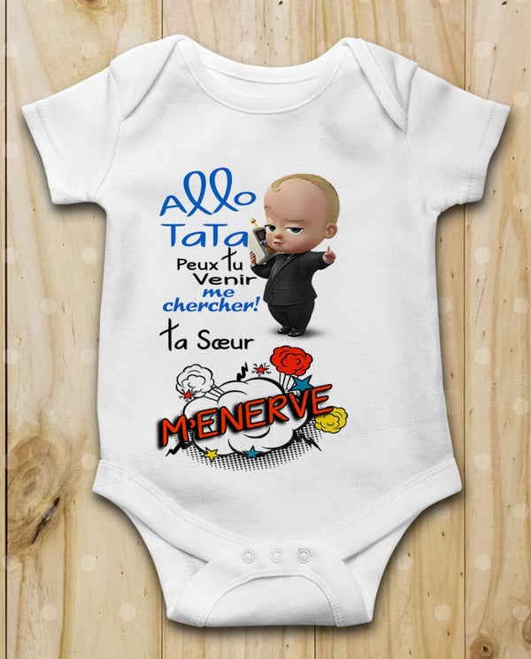 Body bébé Allo Tata peux tu venir me chercher ton frère, ta sœur m'énerve