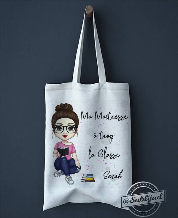 SAC TOTE BAG Ma maîtresse à trops la classe personnalisé avec le prénom de votre choix idée cadeau fin d'année