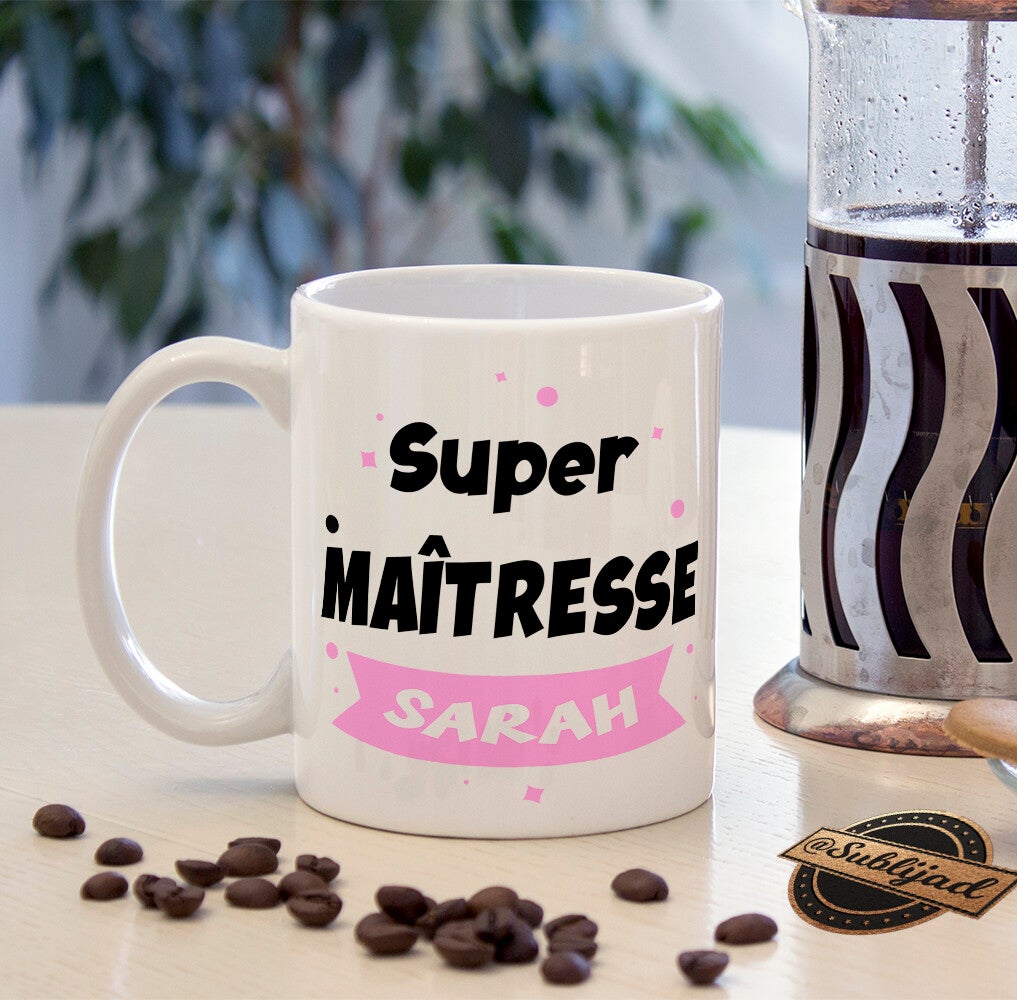 TASSE Mug Super maîtresse  personnalisé avec le prénom de votre choix