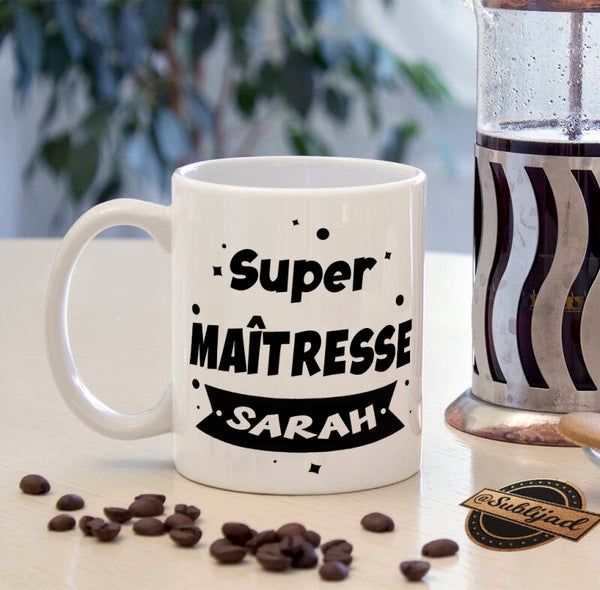 TASSE Mug Super maîtresse  personnalisé avec le prénom de votre choix