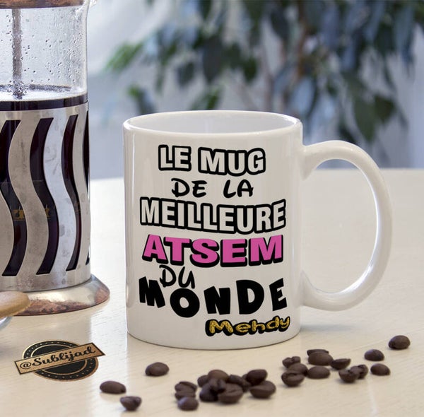 TASSE Mug Meilleure Atsem du monde personnalisé avec le prénom de votre choix