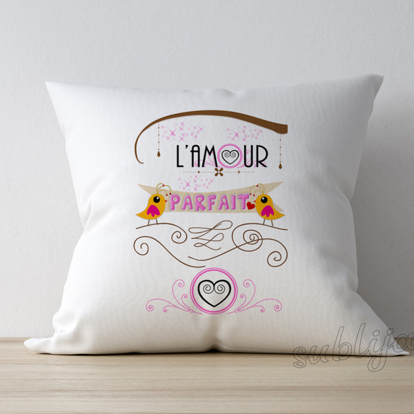 Coussin L'amour parfait idée cadeau Fête des Mères