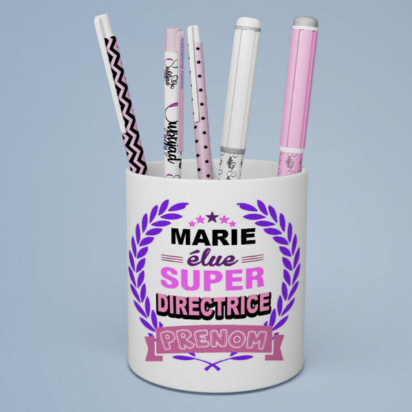 Pot à crayons élue super Directrice personnalisé avec le prenom de votre choix