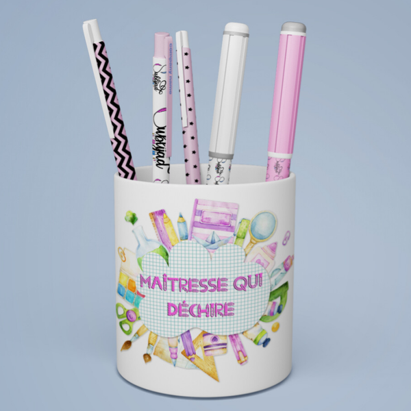 Pot à crayons maîtresse qui déchire idée cadeau fin d'année