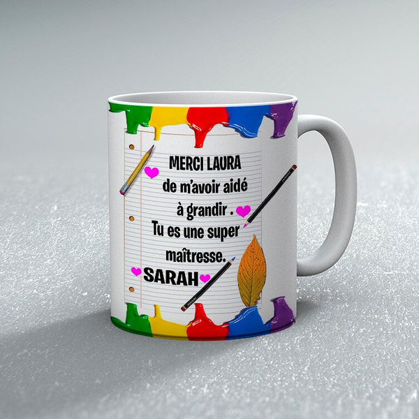 TASSE Mug Merci Maîtresse de m’avoir aidé à grandir  personnalisé avec le prénom de votre choix