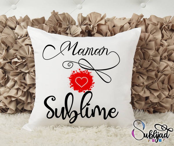 Coussin Maman Sublime