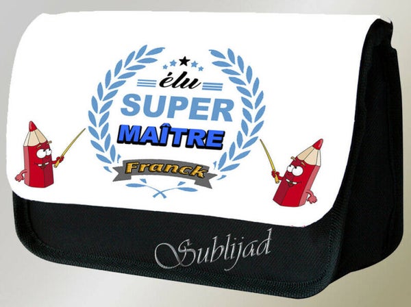 TROUSSE A CRAYONS élu super maître avec prénom de votre choix Cadeau fin d'année