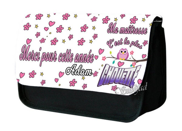 TROUSSE A CRAYONS Ma maîtresse c'est la plus chouette Personnalisé avec prénom