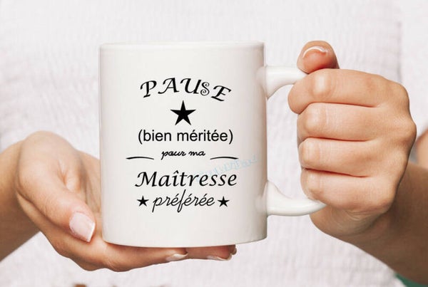 TASSE Mug Personnalisé Pause bien méritée pour ma maîtresse préférée