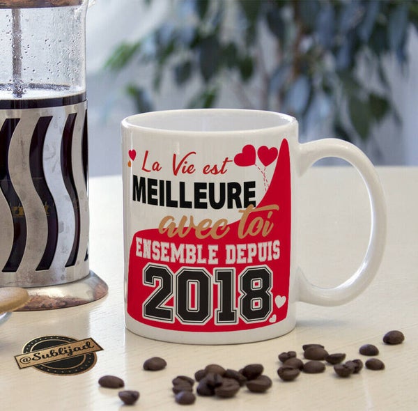 TASSE Mug La vie est meilleure avec toi personnalisable avec Date cadeau saint valentin