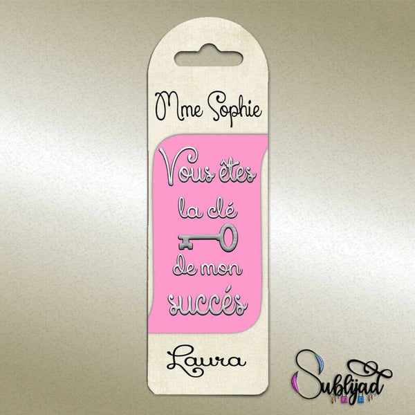 Marque page vous êtes la clé de mon succés personnalisé avec prénom