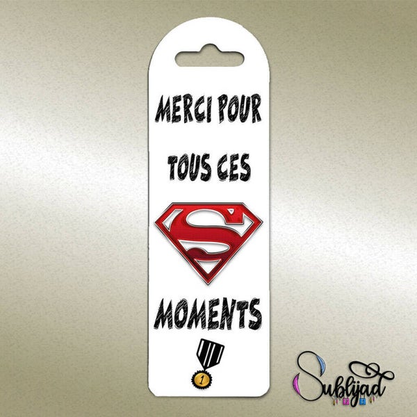 Marque page Merci pour ces super moments cadeau fin d'année scolaire
