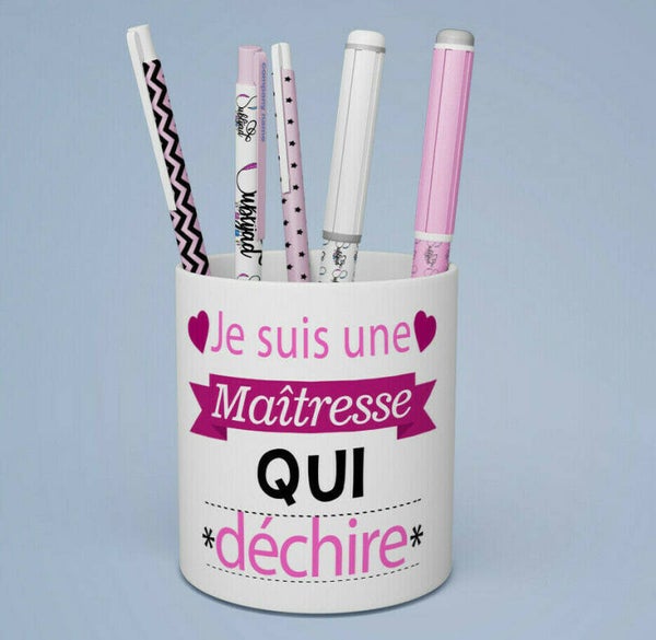 Pot à crayons Je suis une Maîtresse qui déchire Cadeau fin d'année scolaire
