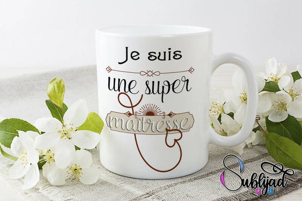 TASSE Mug je suis une super maîtresse Cadeau fin d'année scolaire