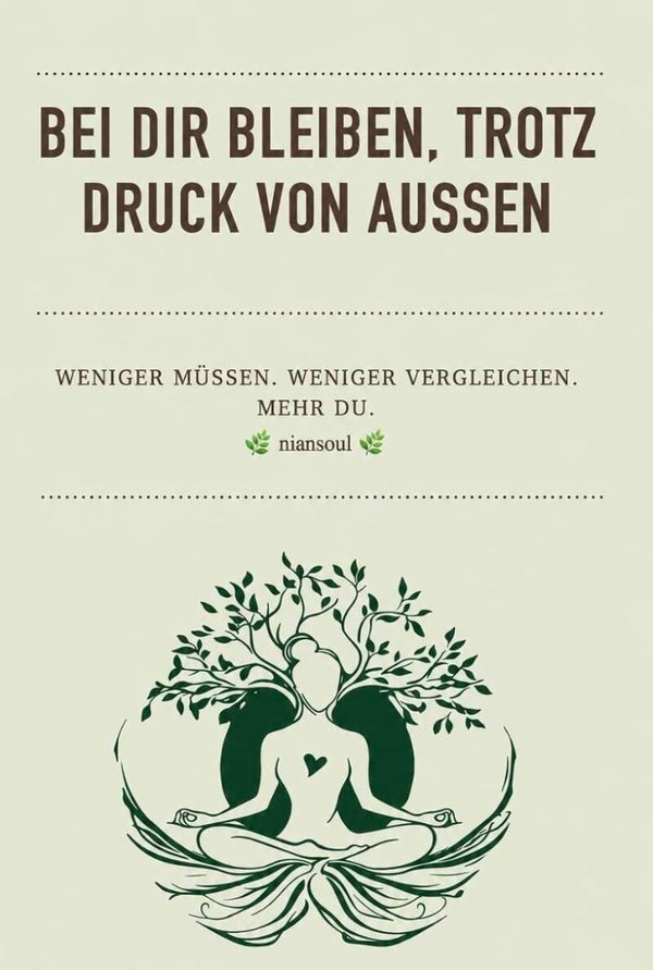 Bei dir bleiben, trotz Druck von außen 🧭
