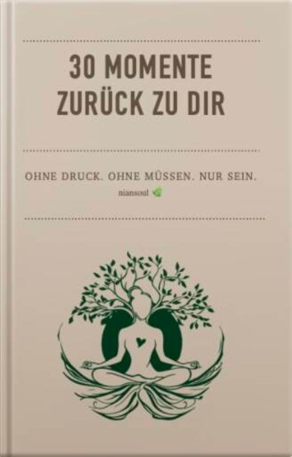 30 Momente zurück zu dir