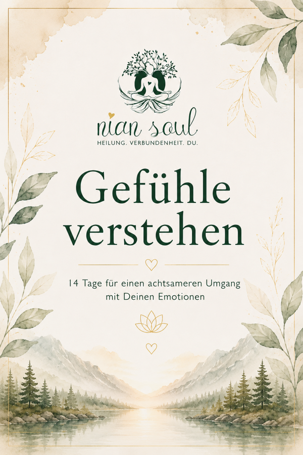Gefühle verstehen💧 14 Tage für einen achtsameren Umgang mit Deinen Emotionen