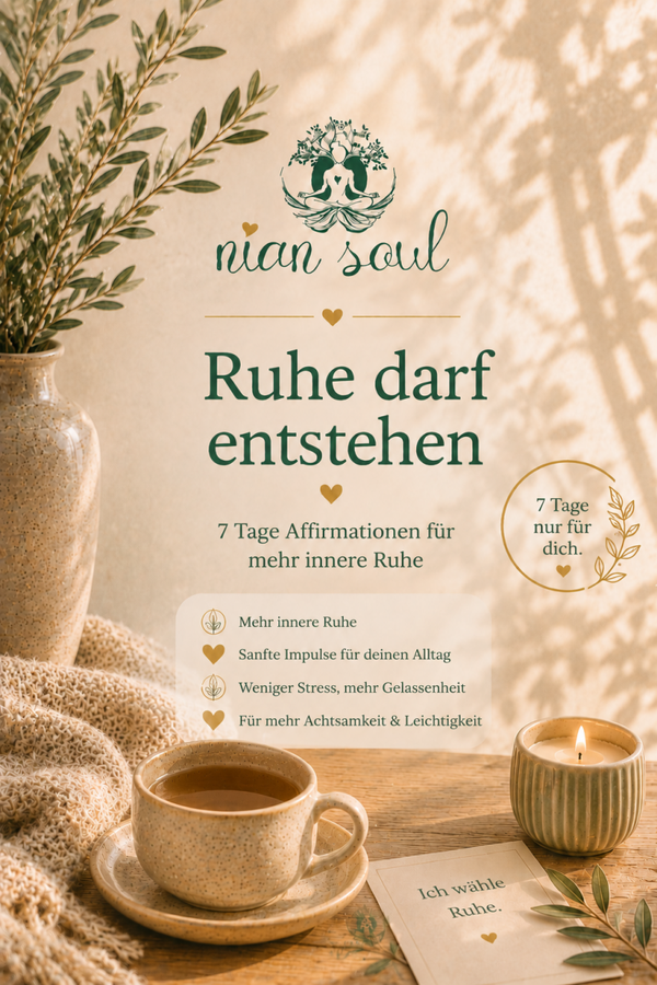 🌿 Ruhe darf entstehen – 7 Tage Affirmationen für mehr innere Ruhe 🤍🕊️🌿