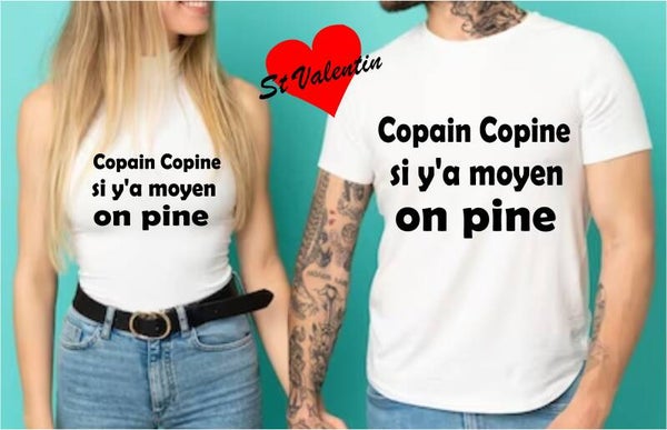 T-shirt copain copine si y'a moyen on pine