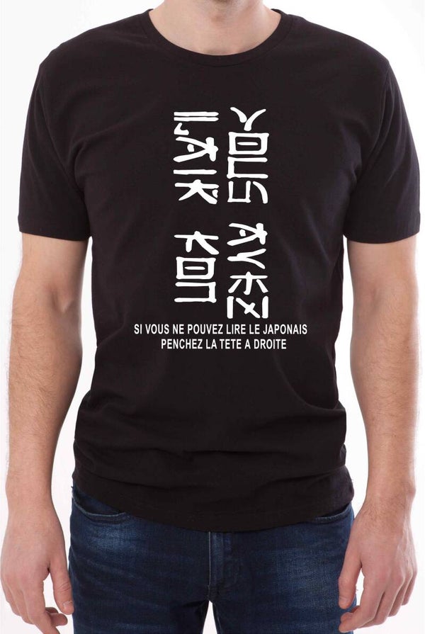 T-Shirt homme « Si vous ne pouvez pas lire le Japonais penchez la tête à droite »