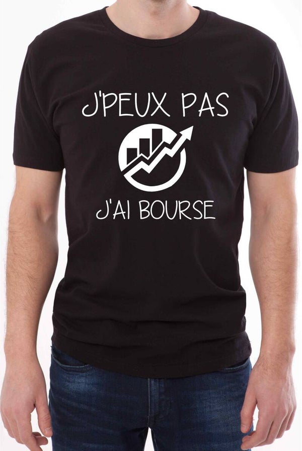 T-Shirt homme « J’peux pas j’ai BOURSE »