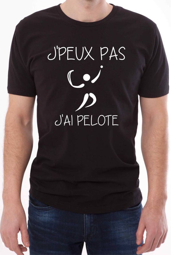 T-Shirt homme « J’peux pas j’ai PELOTE »